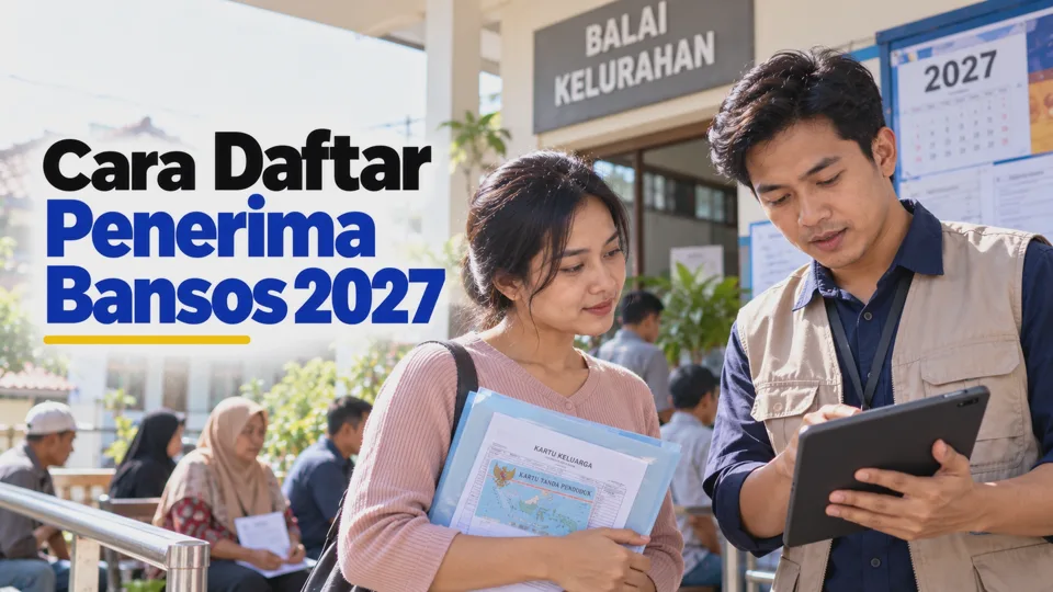 Cara Daftar Penerima Bansos 2027 di Perlinsos, Cek Syarat dan Langkah Pengajuannya